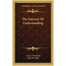 The Gateway of Understanding