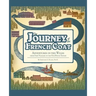 Journey of the French Coat: Adventures in the Wilds from Fort Niagara to the Our House Tavern
