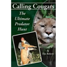 Calling Cougars: The Ultimate Predator Hunt