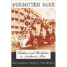 Forgotten Wars: Freedom and Revolution in Southeast Asia
