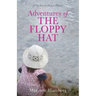 Adventures of THE FLOPPY HAT