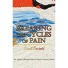 Breaking the Cycles of Pain: Soul Secrets