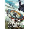 Phantom Deadfall