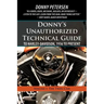 Donny's Unauthorized Technical Guide to Harley-Davidson, 1936 to Present: Volume I: The Twin CAM