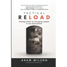 Tactical Reload: Strategy Shifts for Emerging Leaders in Law Enforcement