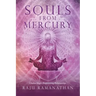 Souls from Mercury: Chakra Magic, Empowering Relationships