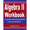 Algebra 2 Workbook: A Comprehensive Review and Step-by-Step Guide for Mastering Essential Math Skills