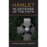 HAMLET In Defense of the Faith