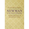 Newman in the Story of Philosophy: The Philosophical Legacy of Saint John Henry Newman
