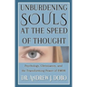 Unburdening Souls at the Speed of Thought: Psychology, Christianity, and the Transforming Power of EMDR