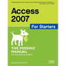 Access 2007 for Starters: The Missing Manual