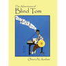 The Adventures of Blind Tom