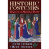 Historic Costumes: A Guide to Making Them