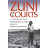 Zuni and the Courts: A Struggle for Sovereign Land Rights