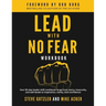 Lead With No Fear WORKBOOK: Your 90-day leader shift workbook to go from worry, insecurity, and self-doubt to inspiration, clarity, and confidence