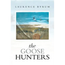 The Goose Hunters