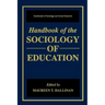 Handbook of the Sociology of Education