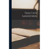Tractate Sanhedrin,
