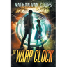 The Warp Clock: A Time Travel Adventure