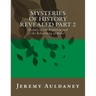 Mysteries of History Revealed Part 2: History of the Nephilim and the Rebuilding of Babel