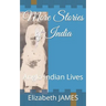 More Stories of India: Anglo Indian Lives