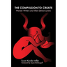 The Compulsion to Create: Women Writers and Their Demon Lovers