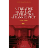 A Treatise on the Law and Practice of Bankruptcy, Volume I: Under the Act of Congress of 1898