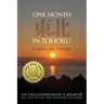 One Month in Tohoku: An Englishwoman's memoir on life after the Japanese tsunami