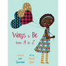Ways to Be from A to Z