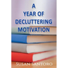 A Year Of Decluttering Motivation