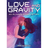 Love and Gravity: A Graphic Novel (Always Human, #2)