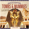 Investigating Tombs & Mummies