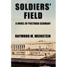 Soldiers' Field: A Novel of Postwar Germany