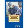 Understanding Healthcare Consumerism: Creating A Unique Cost Effective Strategy