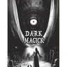 Dark Occult Magick Powerful Summoning Spells for Entities to Seek Protection and Incredible Power: Perfect for Fans of the Occult Light and Dark Magic