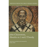 John Chrysostom, Homilies on 1 and 2 Timothy