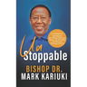 Unstoppable: Possibility Thinking that Breaks Barriers, Keeps You Focused, and Thrives Through Storms