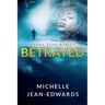Betrayed: Every Side
