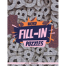 Word Fill-in Puzzles: 50 Fill-Ins Puzzles: 250 letter Words per Puzzle: 3,4,5,6, 7 & 8 letter word list