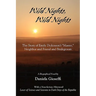 Wild Nights! Wild Nights! the Story of Emily Dickinson's Master, Neighbor and Friend and Bridegroom