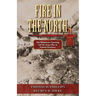 Fire in the North: The Minnesota Uprising and the Sioux War in Dakota Territory