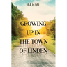 Growing Up In the Town of Linden
