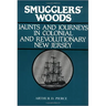 Smuggler's Woods: Jaunts and Journeys in Colonial and Revolutionary New Jersey