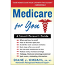Medicare for You: A Smart Person's Guide