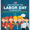Who Started the Labor Day Celebration? Holiday Book for Kids Children's Holiday Books