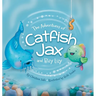 The Adventures of Catfish Jax and Bizy Lizy
