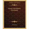 Gnostic And Historic Christianity