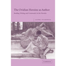 The Ovidian Heroine as Author: Reading, Writing, and Community in the Heroides