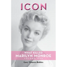 Icon: What Killed Marilyn Monroe, Volume One