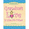 Grandma's Love Is Like No Other